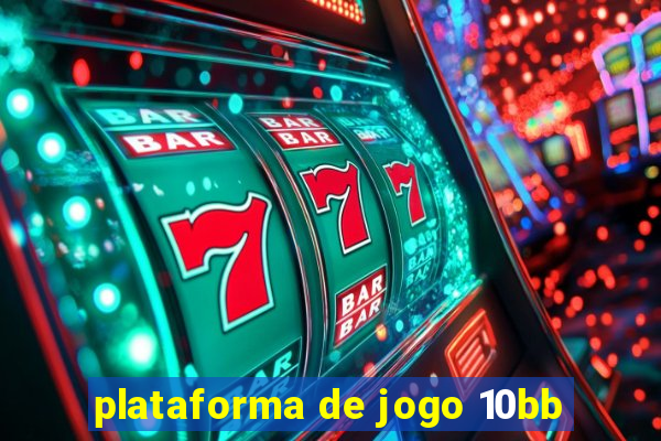 plataforma de jogo 10bb